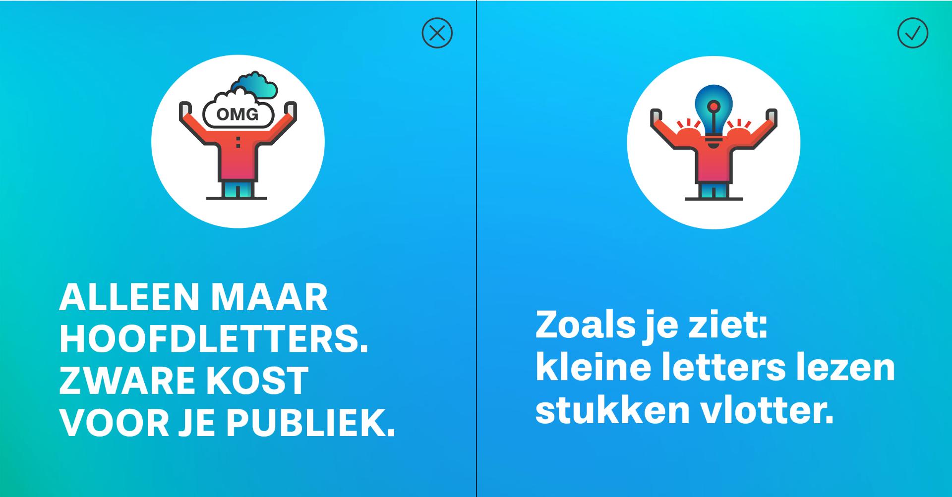 Hoofdletters in PowerPoint tegenover kleine letters: “Alleen maar hoofdletters. Zware kost voor je publiek.” versus “Kleine letters lezen stukken vlotter."